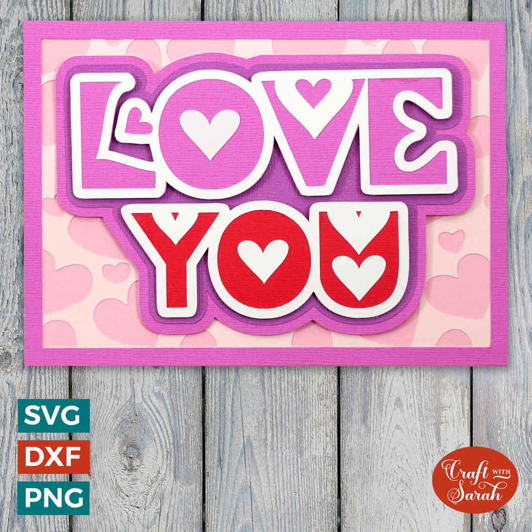 Love You Hearts Card SVG | Layered Valentine's Day Greetings Card Cutting File