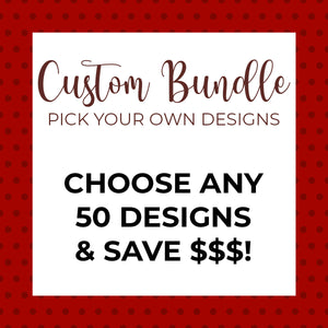 "Choose Your Own" Bundle: 50 Designs
